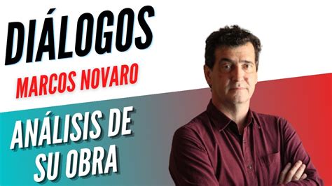 Dialogos Podcast 10 Marcos Novaro Análisis De Su Obra Youtube