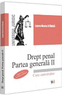 Drept Penal Partea Generala 2 Ed 4 Laura Maria Stanila