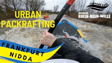 Urban Packrafting Frankfurt Wildwasser Paddeln Mitten In Der Stadt Mit