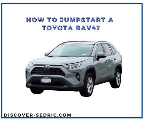 How To Jumpstart A Toyota RAV4 Step By Step Guide