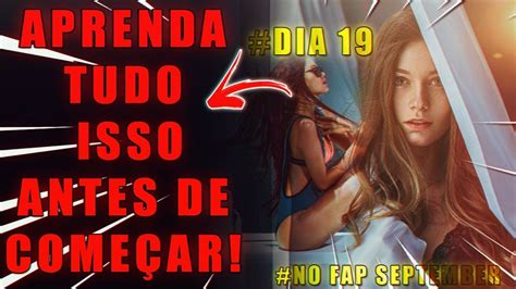 Dia No Fap Entenda Isso Se Voc Come Ou O No Fap September Youtube