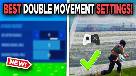 New Double Movement Settings In Fortnite Chapter 3 Best Diagonal