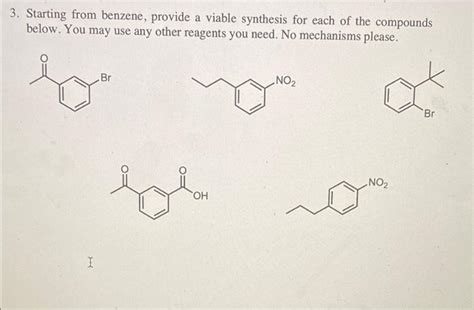 Solved Starting From Benzene Provide A Viable Synthesis Chegg