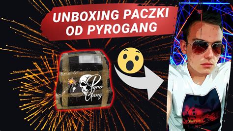 UNBOXING PACZKI OD PYROGANG DUŻA ZMIANA NA MOIM KANALE YouTube