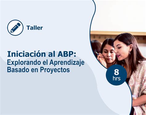 Aprendizaje Basado En Proyectos Abp Educrea