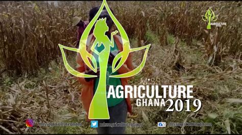 Miss Agriculture Ghana 2019 YouTube