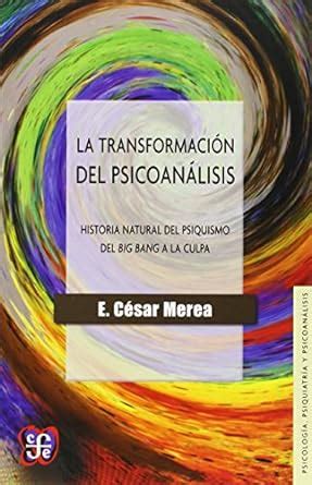 Fondo De Cultura Econ Mica La Transformaci N Del Psicoan Lisis