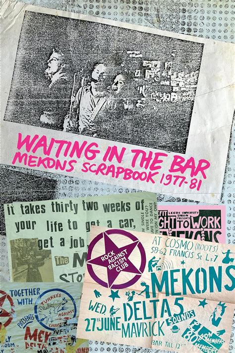 Waiting In The Bar Mekons Scrapbook 1977 81 Uk Mekons The