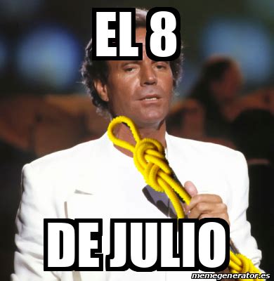 Meme Personalizado El De Julio