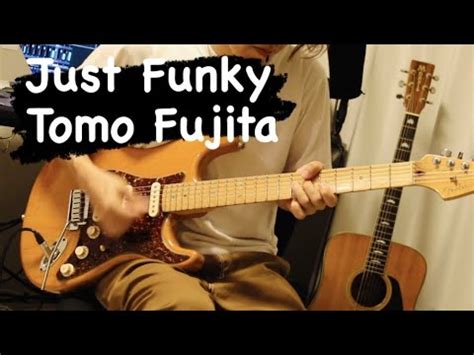 CoverJust Funky Tomo Fujita YouTube