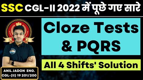 Ssc Cgl Mains 2022 में पूछे गए सारे Cloze Tests And Pqrs All 4 Shifts