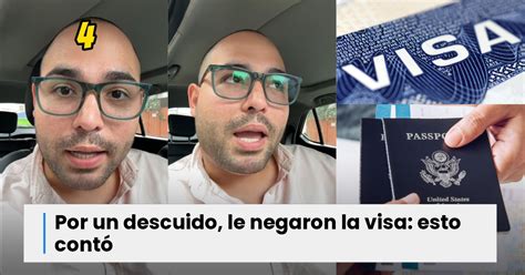 ¡la Embarró A Joven Le Negaron La Visa A Estados Unidos Y Contó Cuál Fue El Error Que Cometió