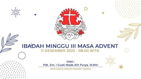 Ibadah Minggu Iii Dalam Masa Advent Minggu Desember Youtube