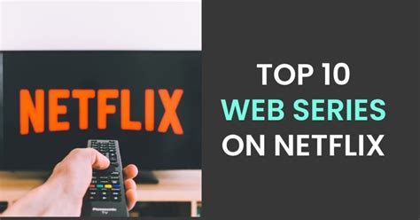 Top 10 Web Series on Netflix [UPDATED December 2021]