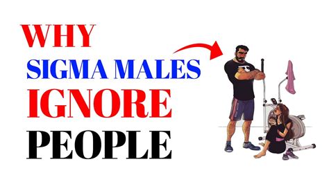 Brutal Reality Behind Why Sigma Males Ignore People Youtube