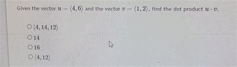 Solved Given The Vector U 4 6 And The Vector V 1 2 Find Chegg