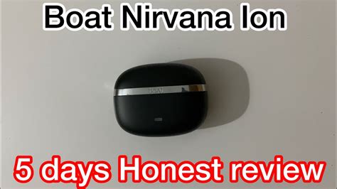 Boat Nirvana Ion Honest Review 5 Days YouTube