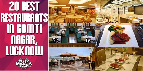 20 Best Restaurants In Gomti Nagar, Lucknow - Crazy Masala Food