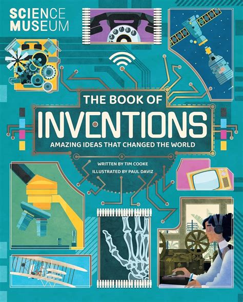 The Book of Inventions: Discover brilliant ideas from fascinating ...