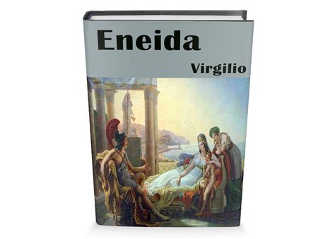 Eneida Virgilio Libro Completo Leer Para Crecer Libros Cuentos