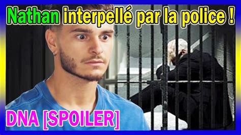 Demain Nous Appartient Spoiler Nathan Interpell Par La Police