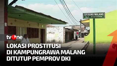 Pemprov Dki Tutup Lokasi Prostitusi Di Kampung Rawa Malang Kabar