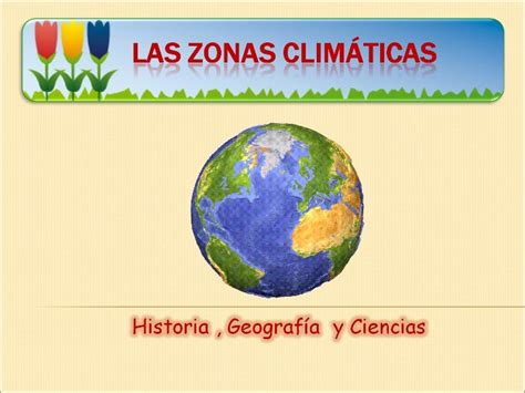 Ppt Zonas Climaticas