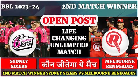 Sydney Sixers Vs Melbourne Renegades 2nd Match Prediction BBL 2023