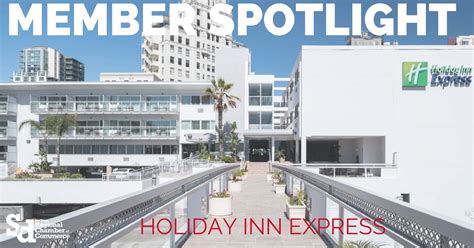 Member Spotlight: Holiday Inn Express San Diego Downtown - SD Regional ...