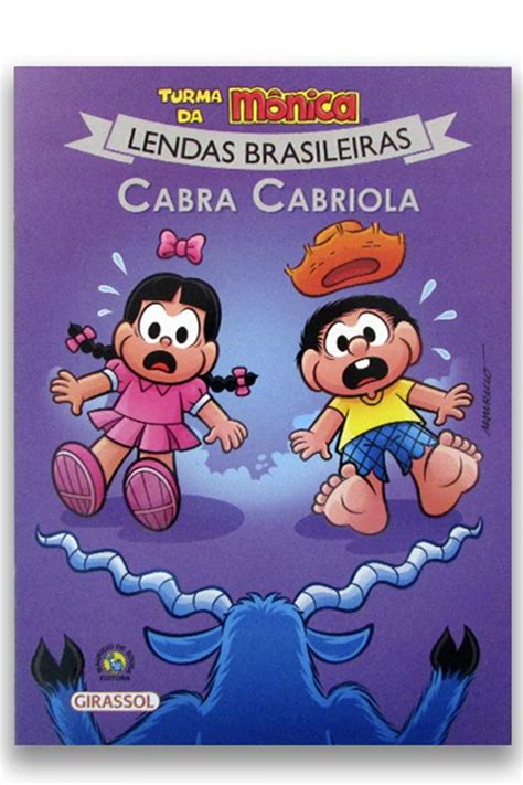 Turma Da M Nica Lendas Brasileiras Cabra Cabriola Maravilha Livros