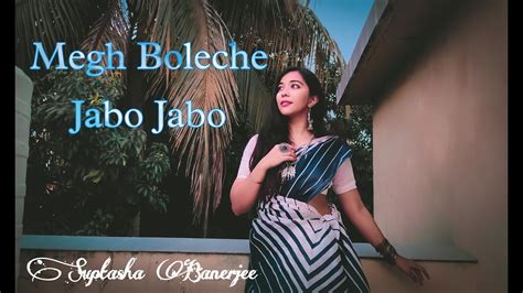 Megh Boleche Jabo Jabo Sourendro Soumyojit Rabindra Sangeet Dance