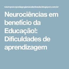 64 ideias de Neuropsicopedagogia psicopedagogia neurociência