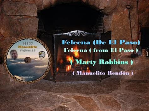 Feleena De El Paso Manuelito Rendon Marty Robbins Lyrics