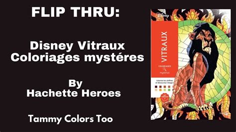 Flip Thru Disney Vitraux Coloriages Myst Res By Hachette Heroes Youtube