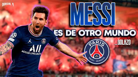 Messi Anota El Mejor Gol En La Historia Del Psg Y Se Consolida Como El