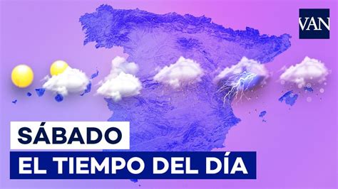 Tiempo Para Mañana Sábado Tiempo en España para hoy sábado un frente