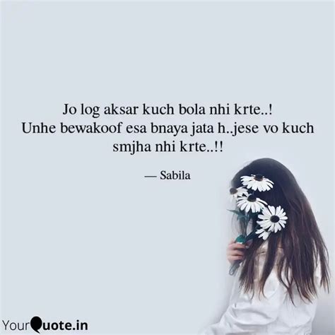 Jo Log Aksar Kuch Bola Nh Quotes Writings By Sabila Fatima