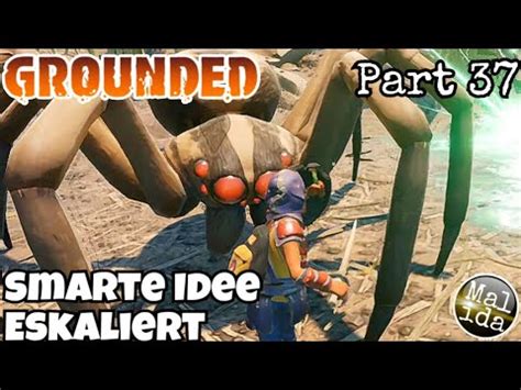 Grounded 2023 Smarte Idee Eskaliert Gameplay Ger Deutsch Part