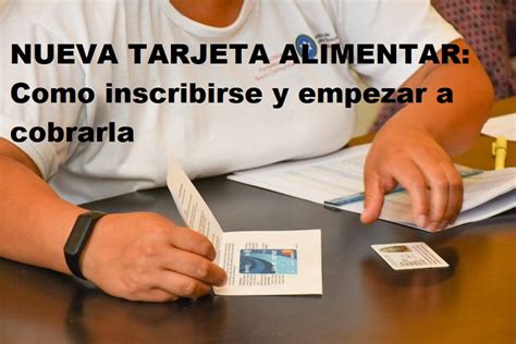 Nueva Tarjeta Alimentar Como Inscribirse Y Empezar A Cobrarla Fecha