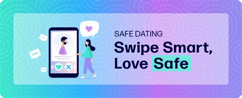 Safe Dating Swipe Smart Love Safe