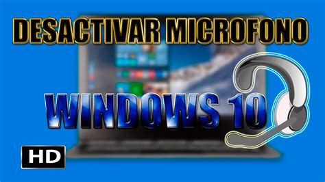 Desactivar El Microfono En Las Aplicaciones De Windows 10 YouTube