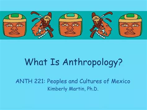 Ppt What Is Anthropology Powerpoint Presentation Free Download Id