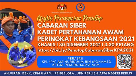 Majlis Perasmian Penutup Cabaran Siber Kadet Pertahanan Awam Peringkat