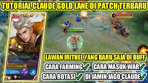 Tutorial Claude Gold Lane Di Patch Terbaru Ini Build Claude