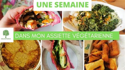 Une SEMAINE dans mon ASSIETTE VÉGÉTARIENNE LUNDI VERT n264 YouTube