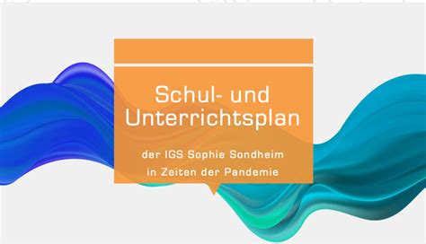 Schul Und Unterrichtsplan Der IGS Sophie Sondhelm In Zeiten Der