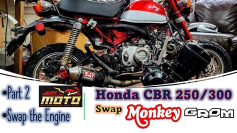 Honda Cbr Swap Honda Monkey Grom Part Swap In The Engine