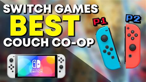 Best Couch Co Op Nintendo Switch Games To Play In 2022 YouTube