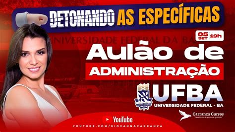 Ufba Aul O De Administra O Youtube