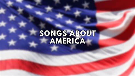 10 Songs About America - Play The Tunes